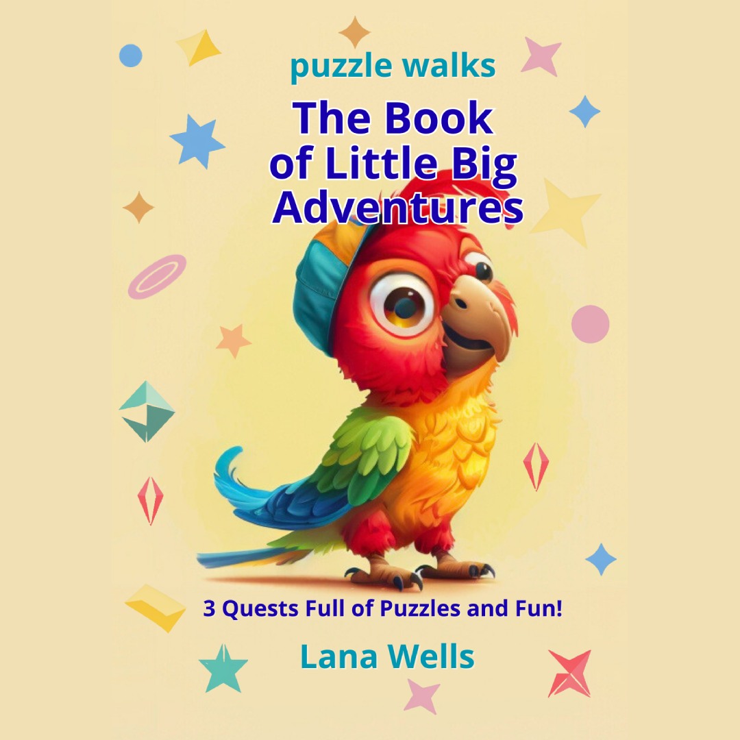 The Book of Little Big Adventures: 3 Quests Full of Puzzles and Fun! Adventure is waiting just outside your door!